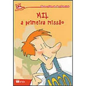 Mil - A Primeira Missao