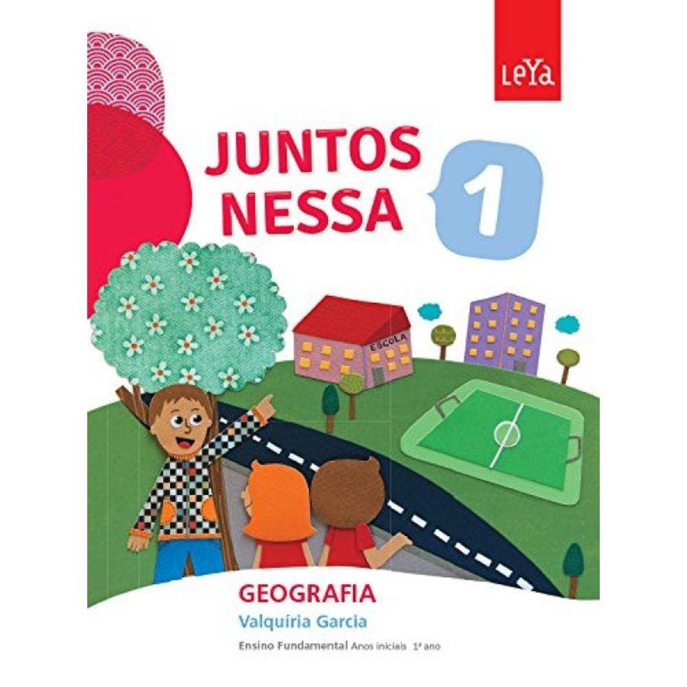 Juntos Nessa: Geografia - 1O Ano