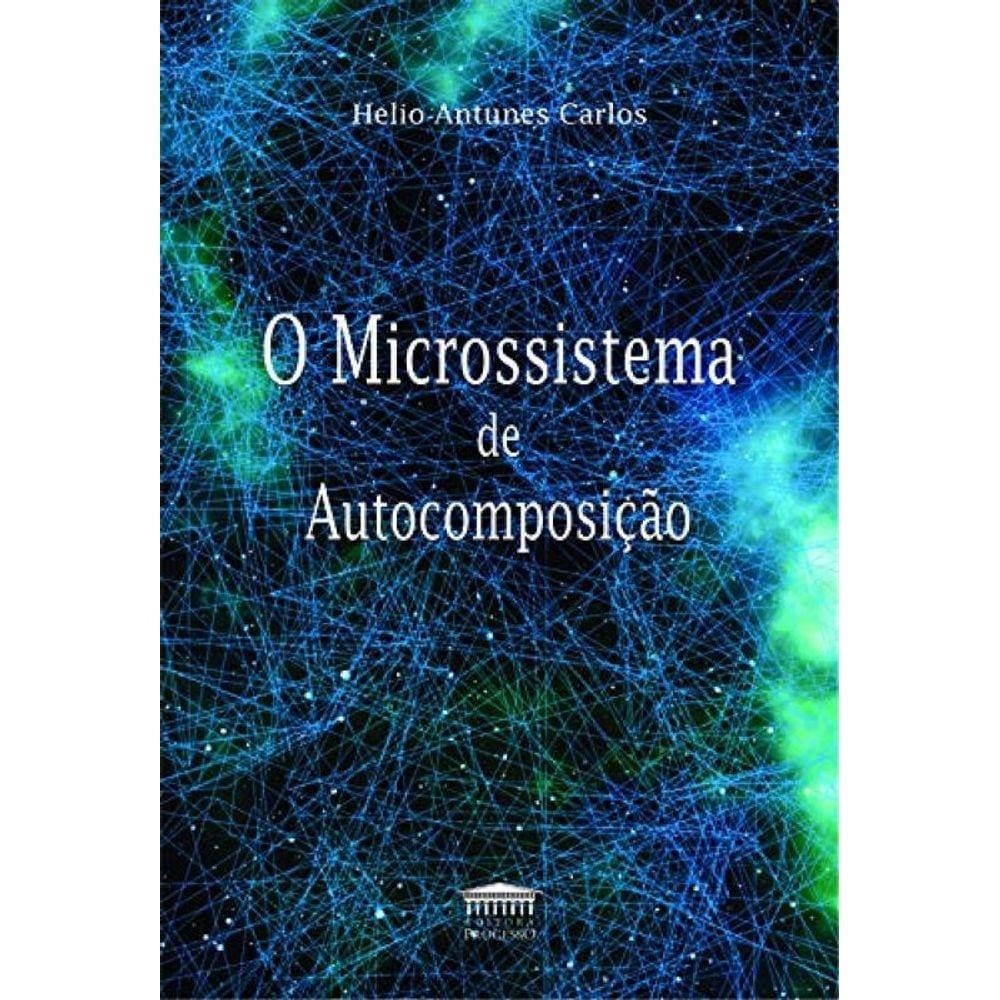 Microssistema De Autocomposicao, O