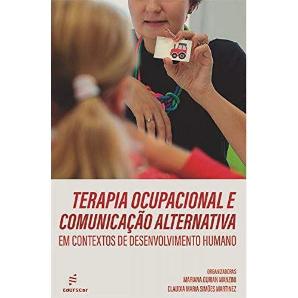 Terapia Ocupacional E Comunicacao Alternativa: Em