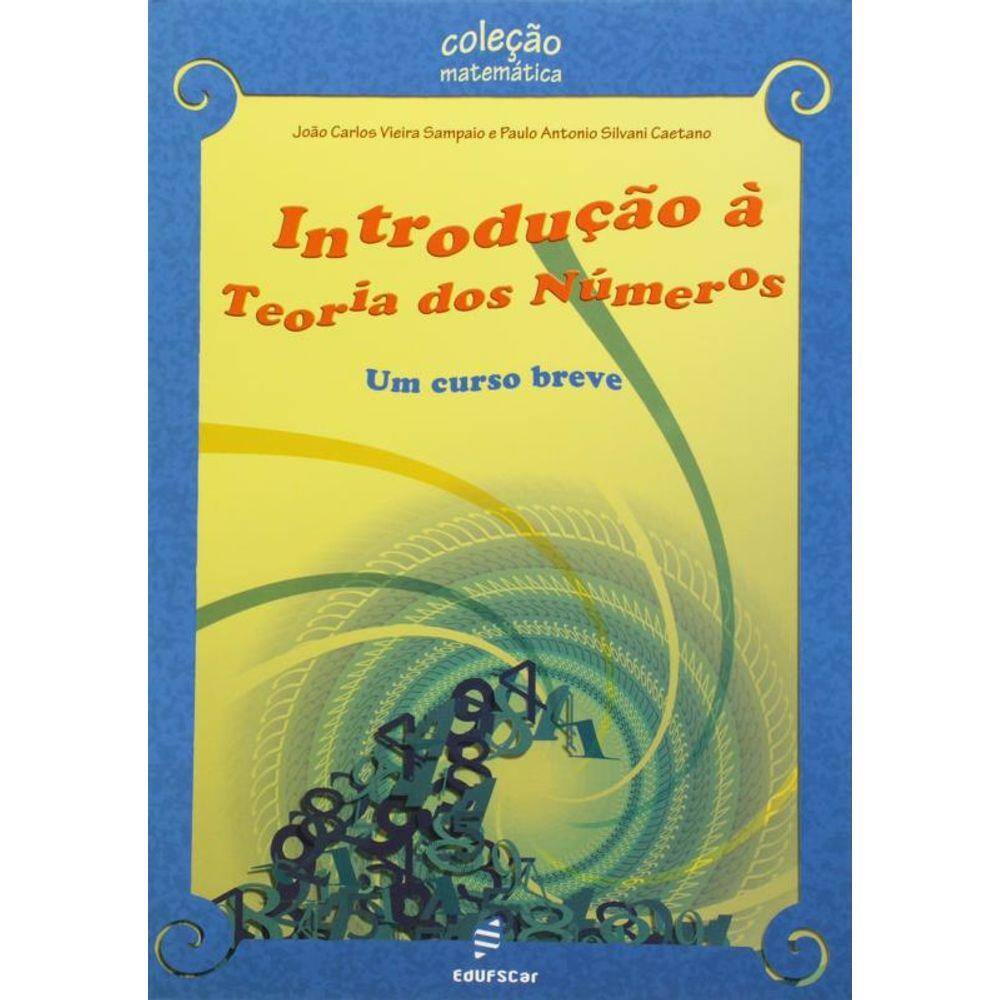 Introducao A Teoria Dos Numeros: Um Curso Breve