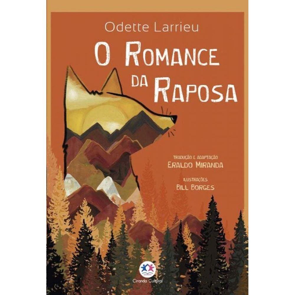 Romance da Raposa, O