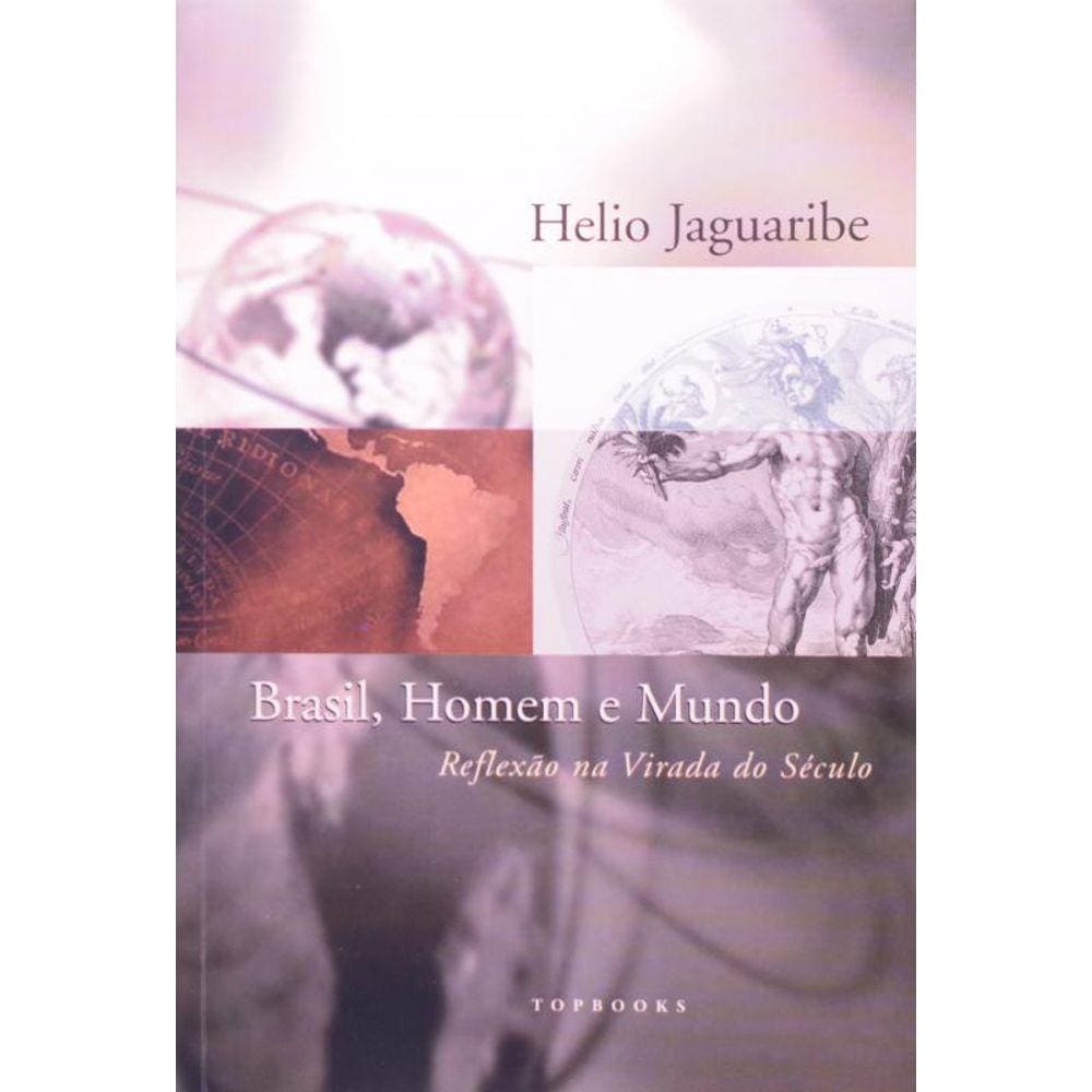 Brasil, Homem E Mundo