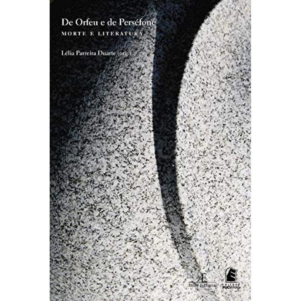 De Orfeu E De Persefone: Morte E Literatura