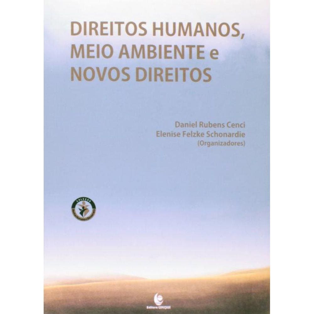 Direitos Humanos, Meio Ambiente E Novos Direitos