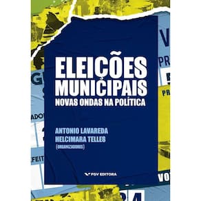Eleicoes Municipais: Novas Ondas Na Politica