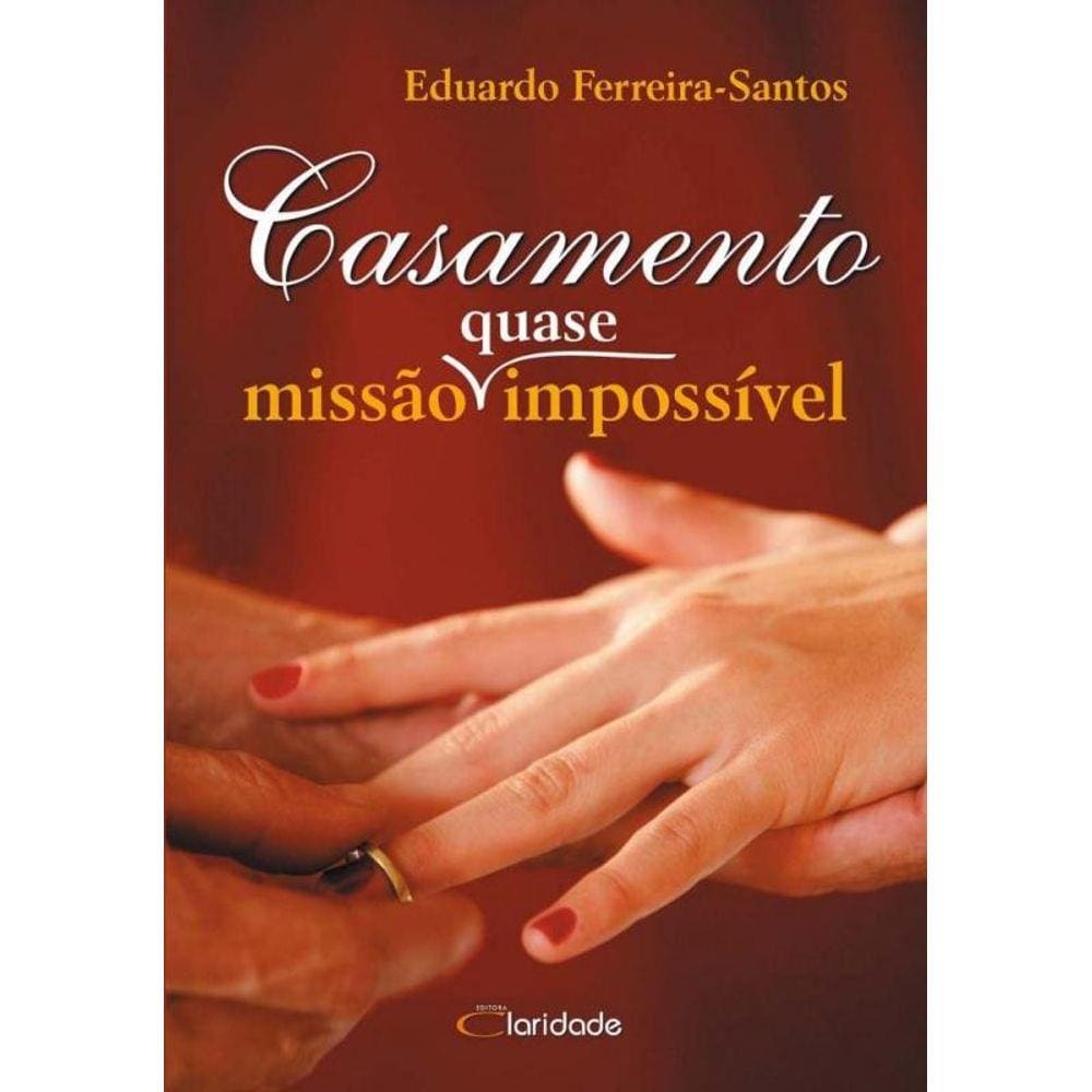 Casamento, Missao (Quase) Impossivel