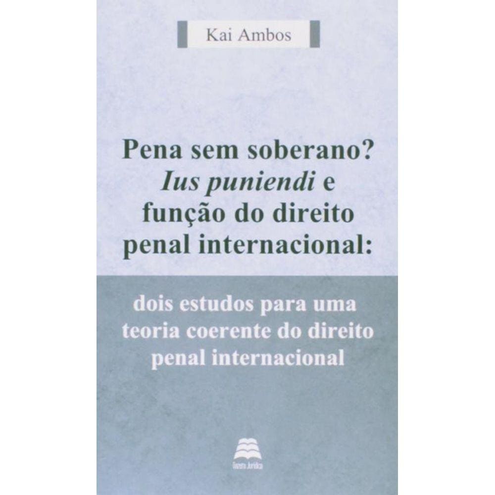 Pena Sem Soberano? Ius Puniendi E Funcao Do Direit