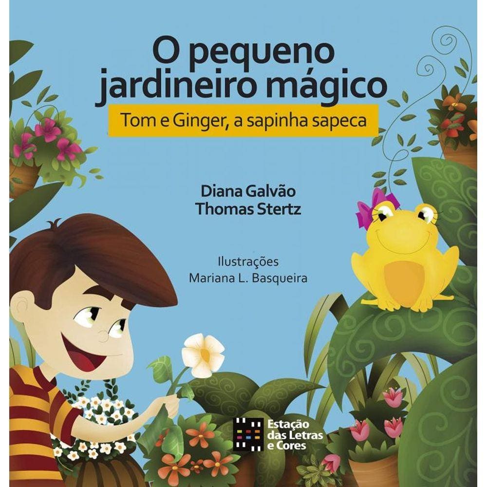 Pequeno Jardineiro Magico: Tom E Ginger, A Sapinha