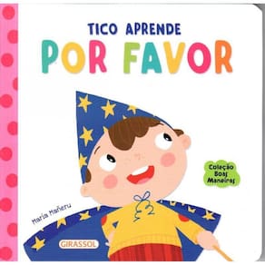 Livro Boas Maneiras - Tico Aprende Por Favor