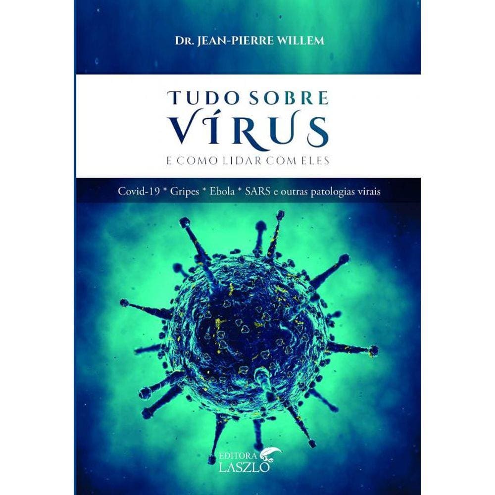 Tudo Sobre Virus E Como Lidar Com Eles