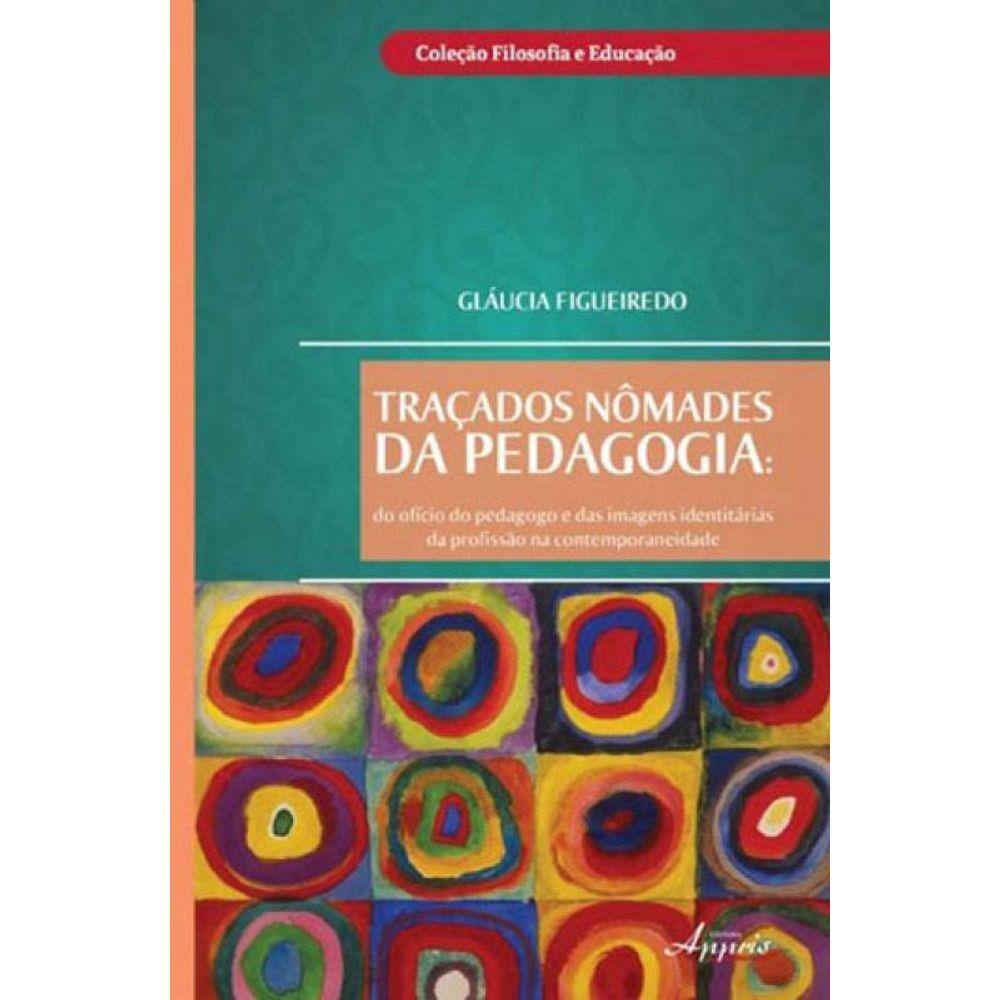 Traçados Nomades Da Pedagogia