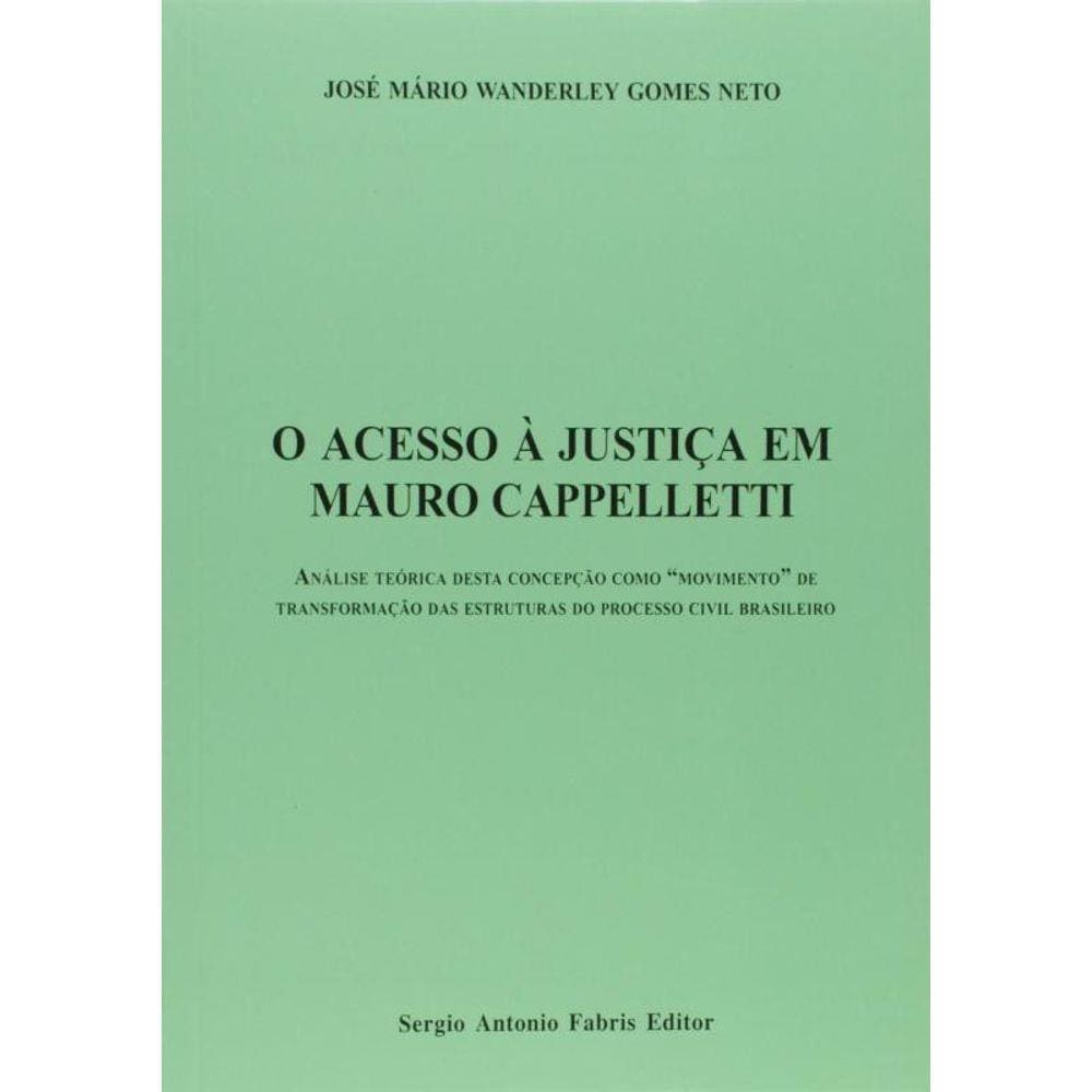 Acesso A Justica Em Mauro Capelletti, O