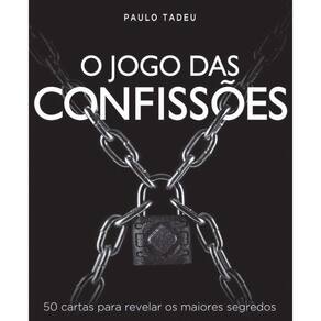 Jogo Das Confissoes, O: 50 Cartas Para Revelar Os Maiores Segredos