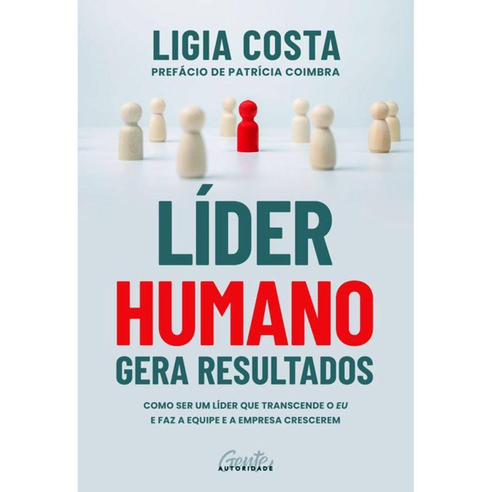 Líder Humano Gera Resultados