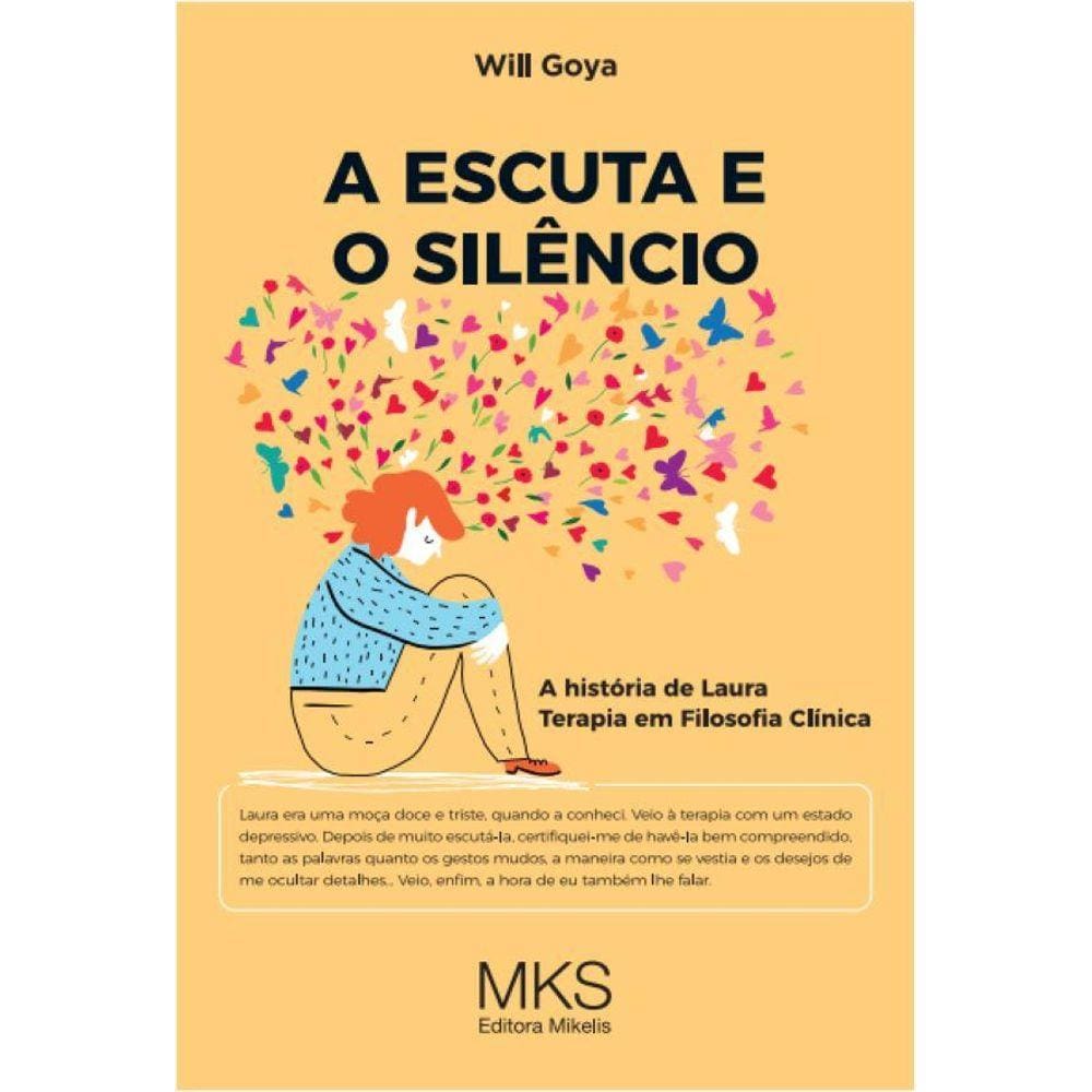A Escuta e o Silêncio - A História E Laura - Terapia Em Fi