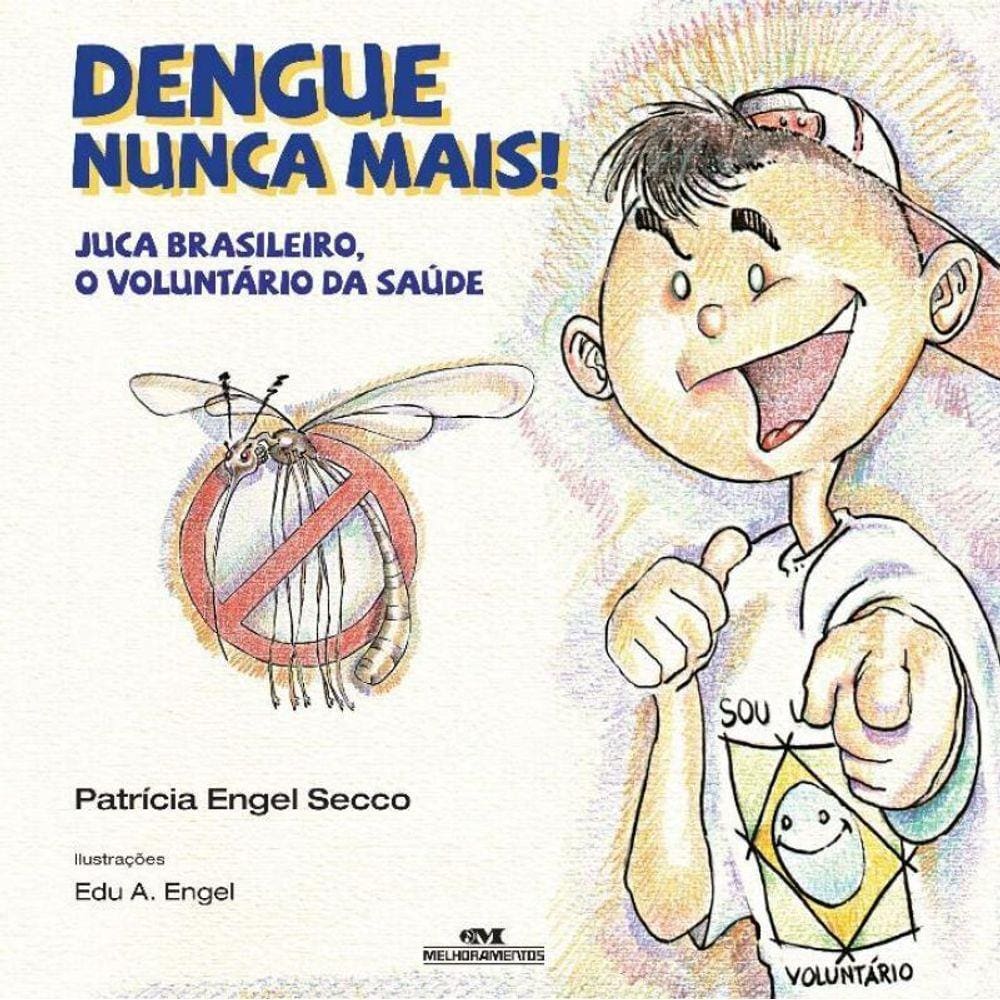 Dengue, Nunca Mais! (N.o)