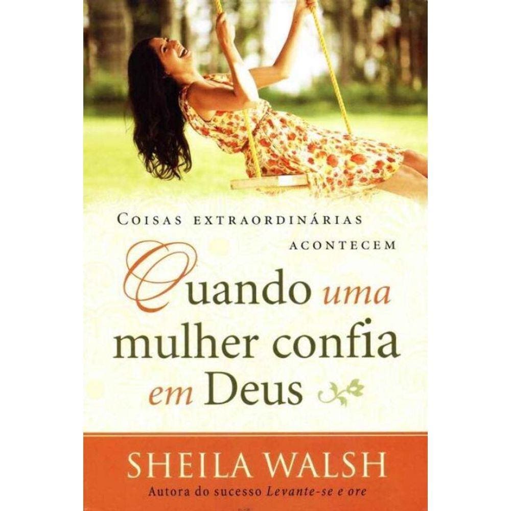 Quando Uma Mulher Confia Em Deus