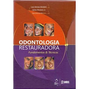 Odontologia Restauradora - Fundamentos E Tecnicas
