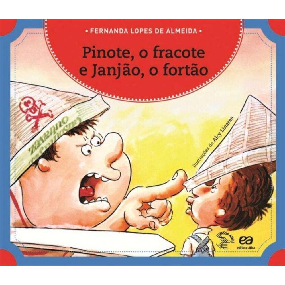 Pinote, o Fracote e Janjao, o Fortao
