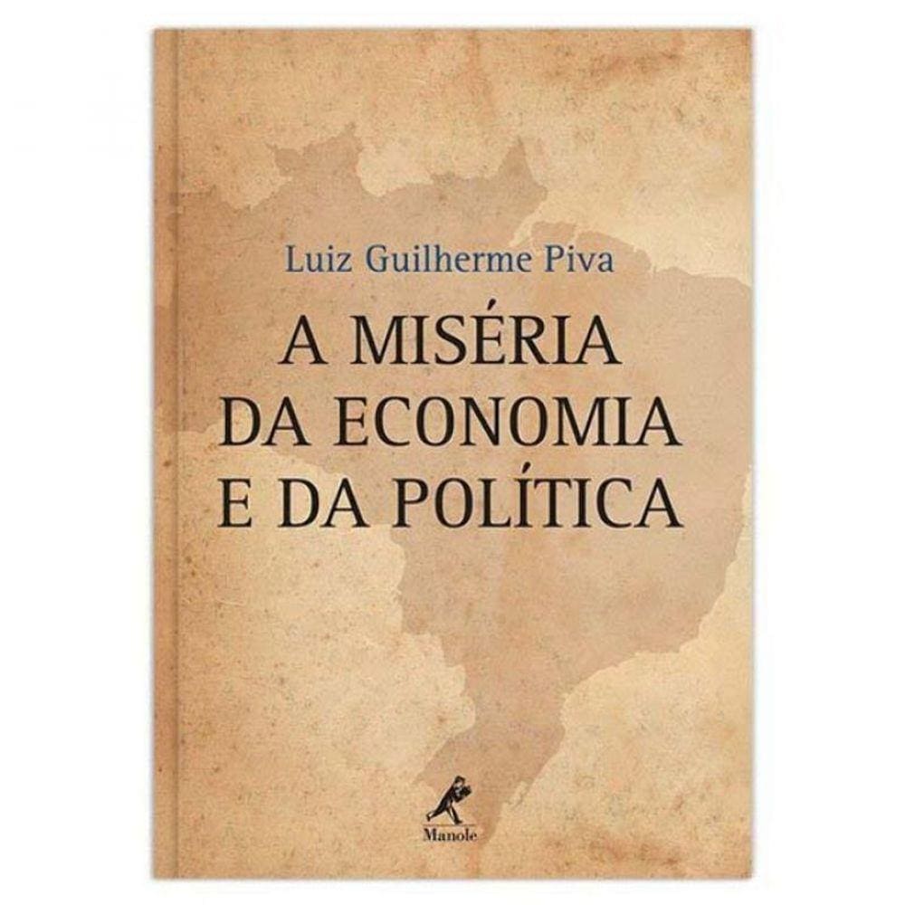 Miseria Da Economia e Da Politica, A