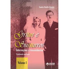 Gritos E Sussurros - Interseçoes E Ressonancias - Vol.1