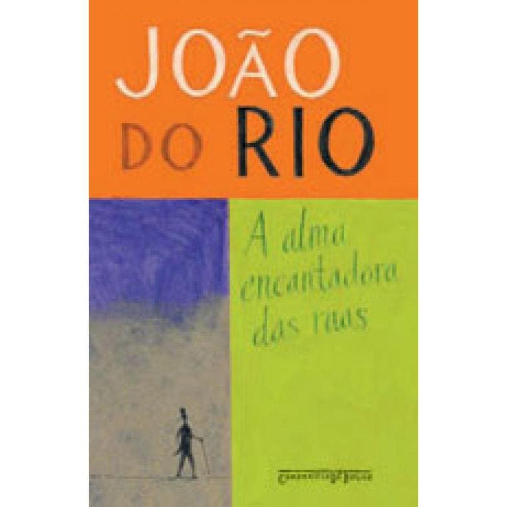 A Alma Encantadora Das Ruas