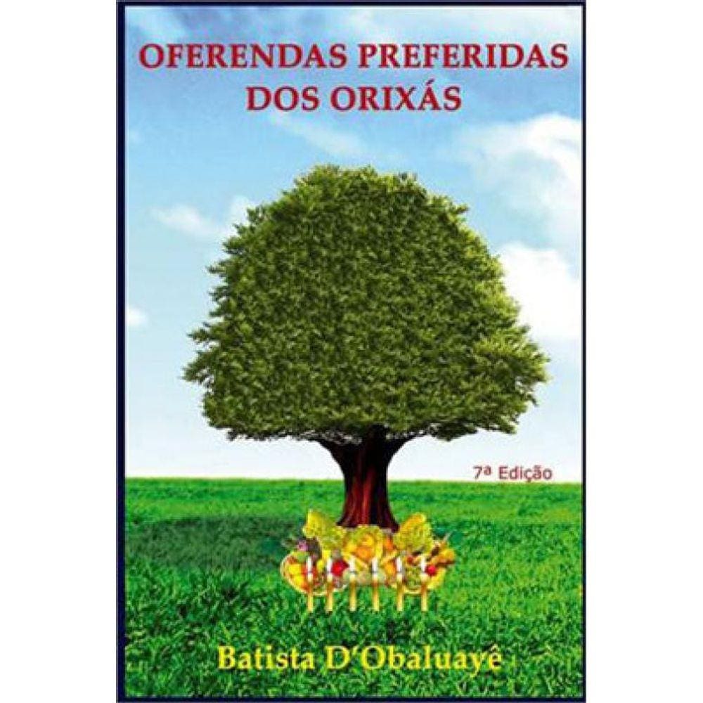 Oferendas Preferidas Dos Orixas