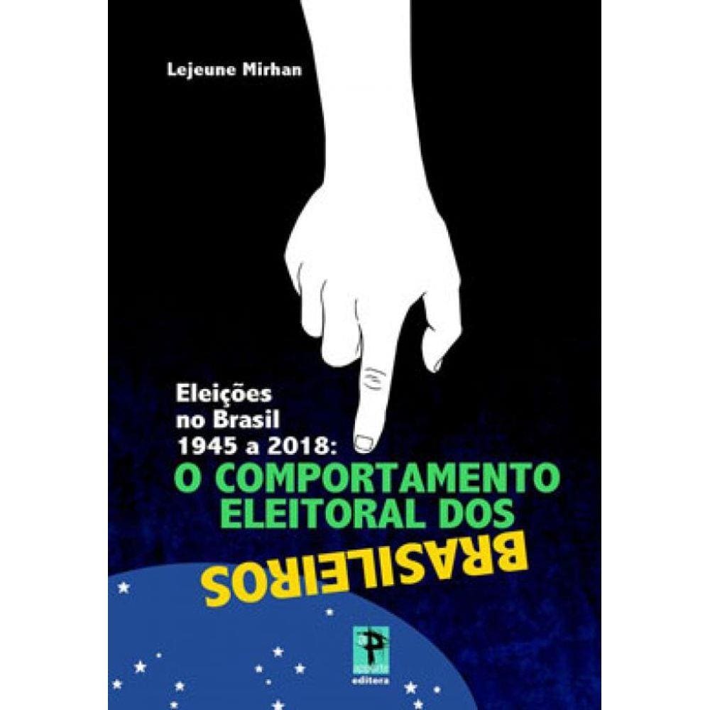 Eleições No Brasil 1945 A 2018