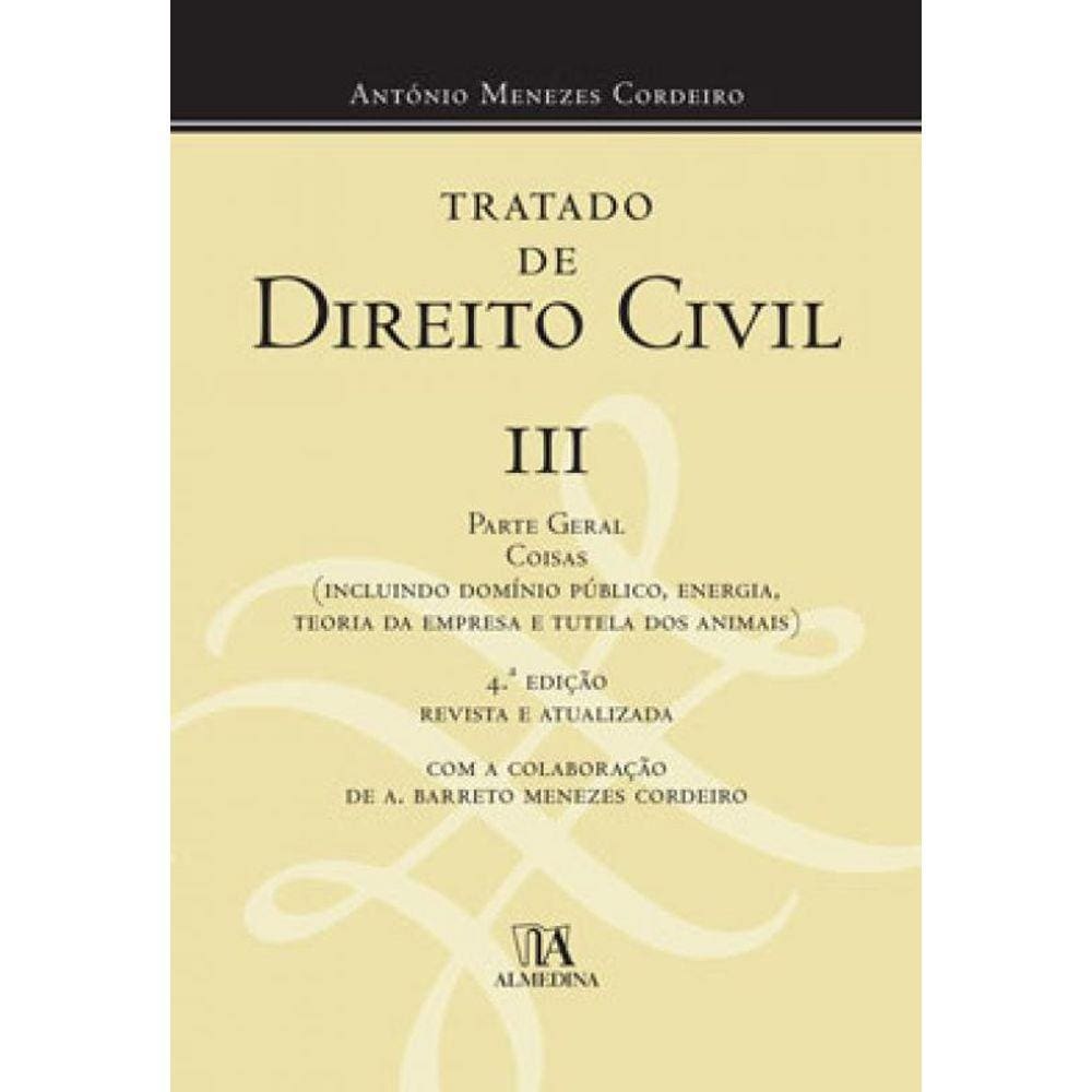 Tratado De Direito Civil Iii - Parte Geral - Coisas