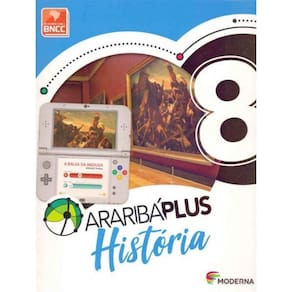 Araribá Plus - História - 8º Ano - BNCC - 05Ed/18