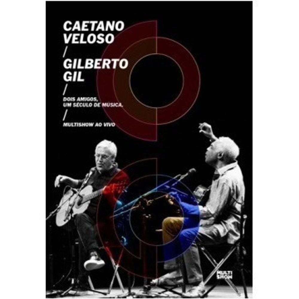 Caetano Veloso & Gilberto Gil - Dois Amigos Dvd