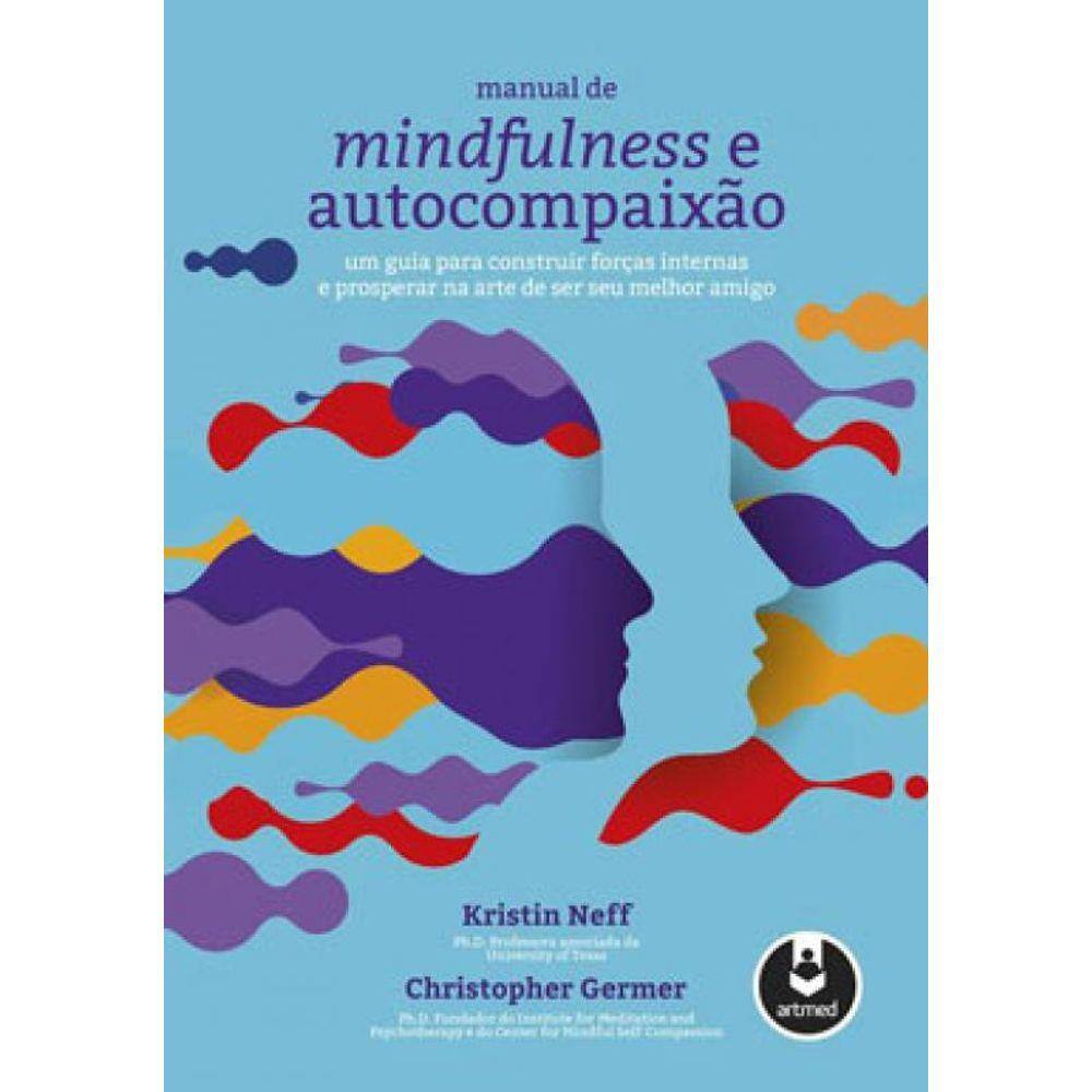 Manual De Mindfulness E Autocompaixão