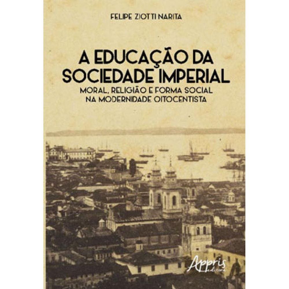 A Educação Da Sociedade Imperial