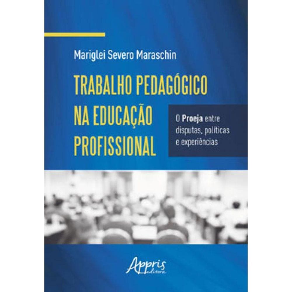 Trabalho Pedagógico Na Educação Profissional