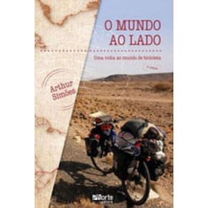 Mundo Ao Lado, O - Uma Volta Ao Mundo De Bicicleta