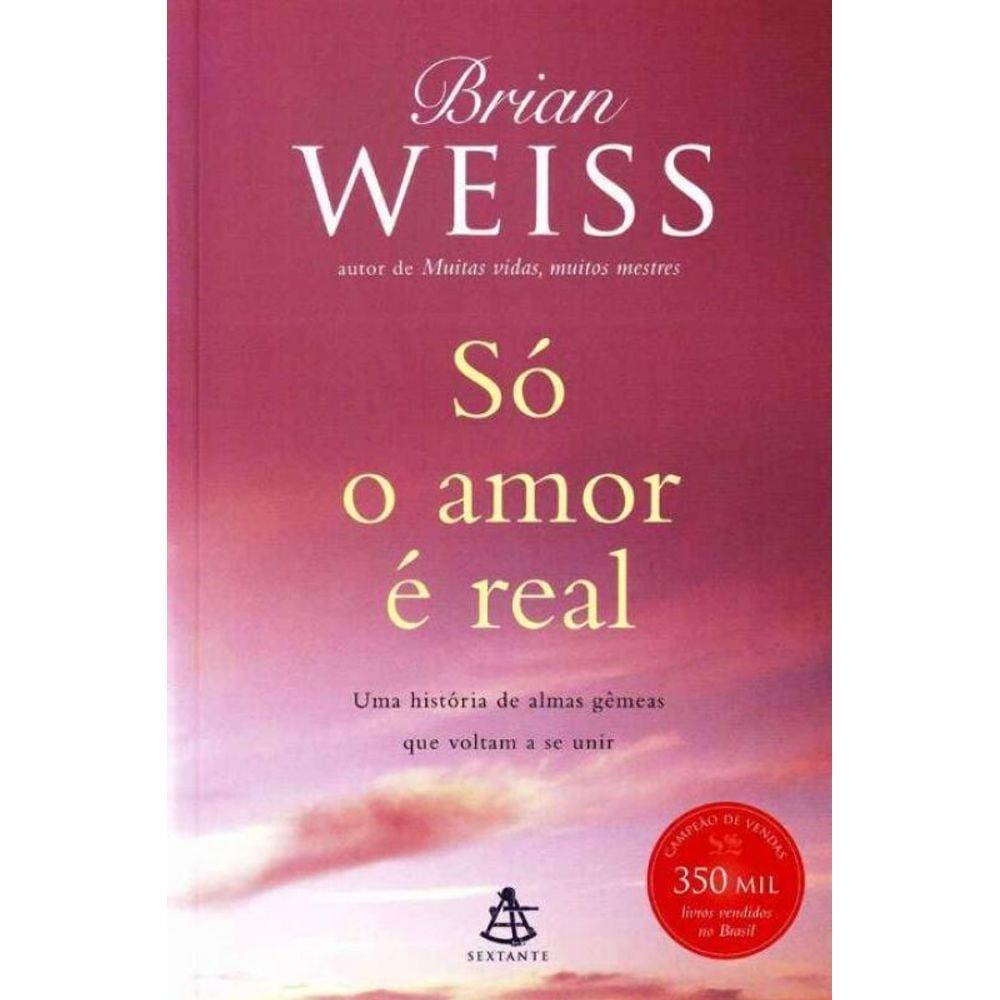 So o Amor e Real - Novo