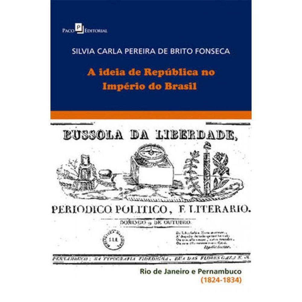 Ideia De Republica No Imperio Do Brasil, A
