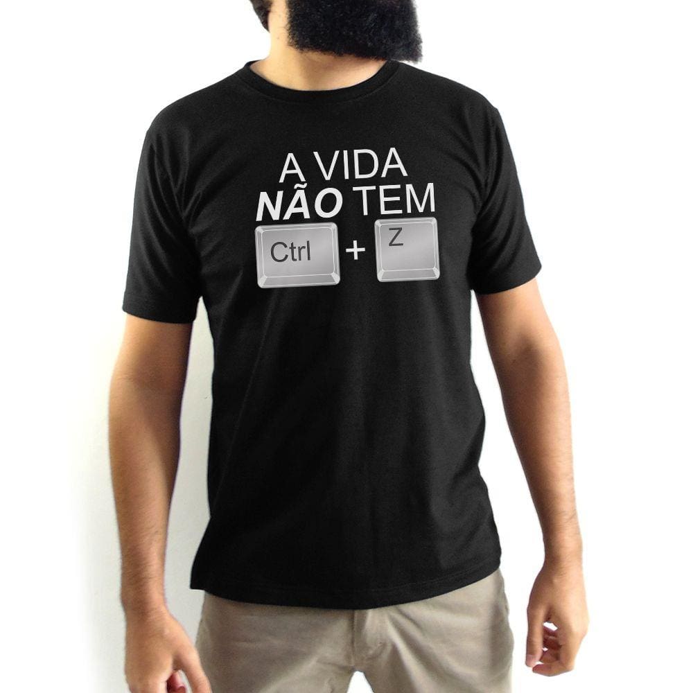 Camiseta Masculina A Vida Não Tem Ctrl+Z Preta
