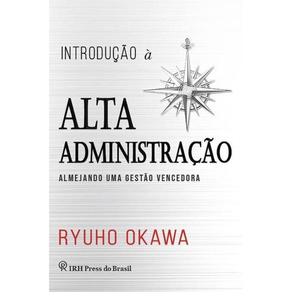 Introdução À Alta Administração