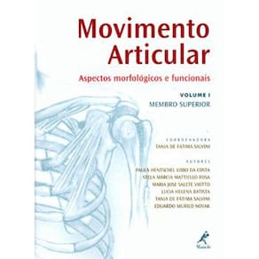 Movimento Articular Aspectos Morfológicos e Funcionais Volume 1