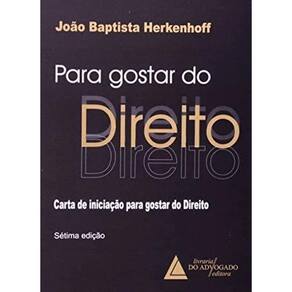 Para Gostar do Direito Carta de Iniciação para Gostar do Direito