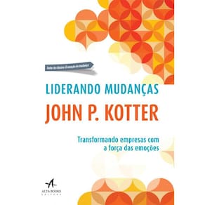 Liderando mudanças: transformando empresas com a força das emoções