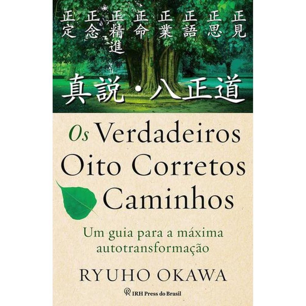 Os Verdadeiros Oito Corretos Caminhos?
