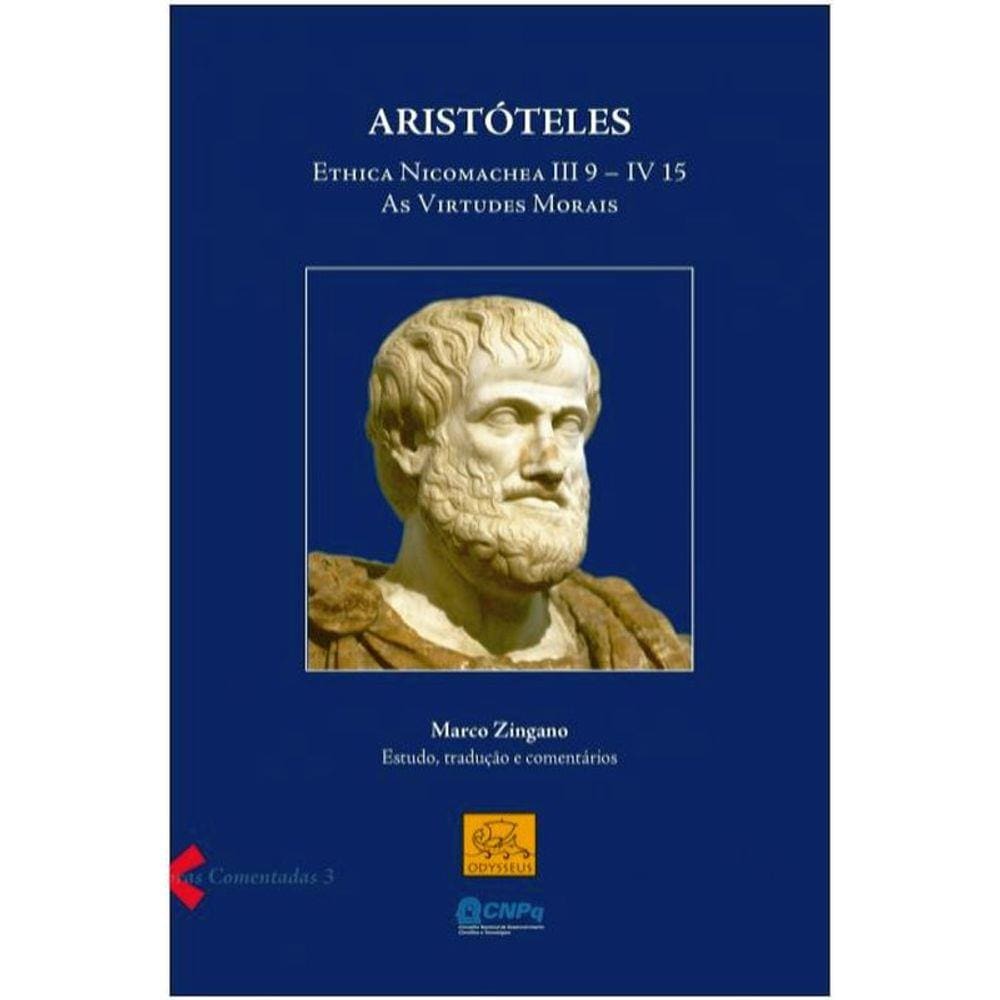 Aristóteles - Ethica Nicomachea - Iii 9 - Iv 15