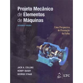 Projeto Mecânico de Elementos de Máquinas - 02Ed/19