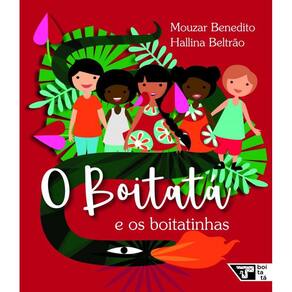 O Boitatá e os boitatinhas