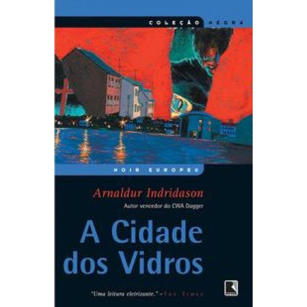 A cidade dos Vidros (Coleção Negra)