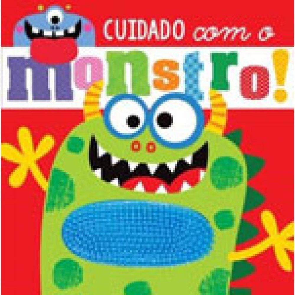 Cuidado Com O Monstro!