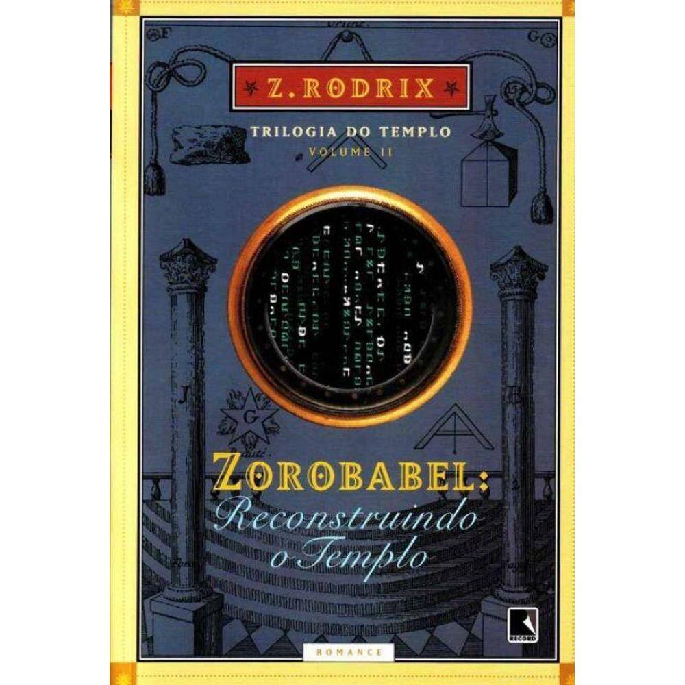 Zorobabel: Reconstruindo o Templo